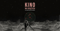 Projekcje filmowe "Kino na księżycu"