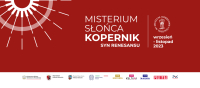 Wystawa "Misterium Słońca. Kopernik, syn Renesansu"