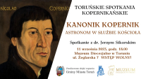 Kanonik Kopernik - astronom w służbie Kościoła