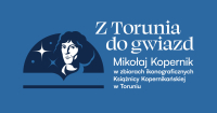 "Z Torunia do gwiazd" w Książnicy Kopernikańskiej w Toruniu